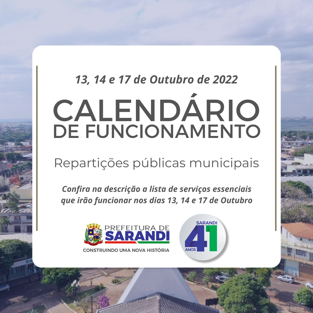 Calendário de Funcionamento - 13, 14 e 17 de Outubro